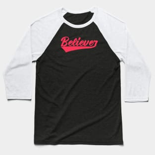 believer Baseball T-Shirt